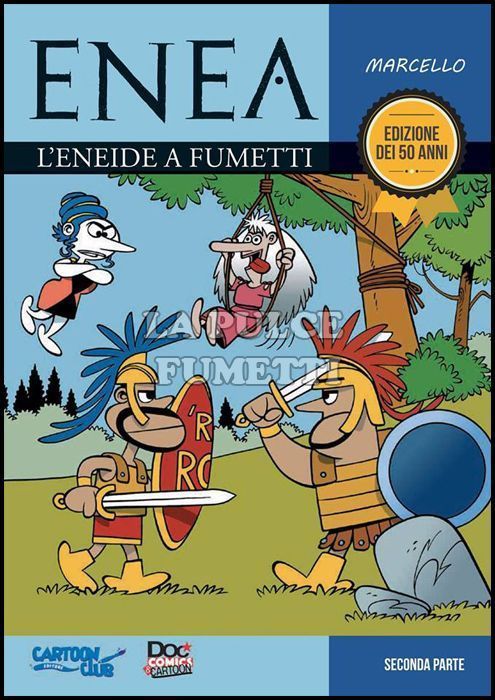 ENEA - L'ENEIDE A FUMETTI - EDIZIONE DEI 50 ANNI - SECONDA PARTE